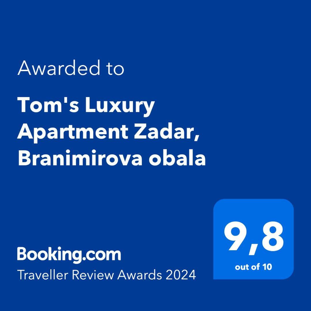 Tom'S Luxury Apartment Zadar, Branimirova Obala Zewnętrze zdjęcie